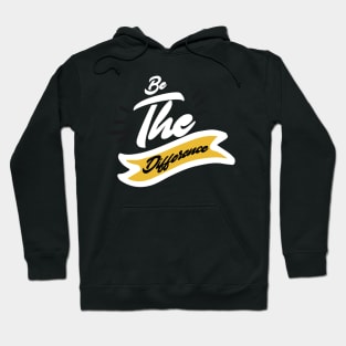 'Be The Difference' Environment Awareness Shirt Hoodie